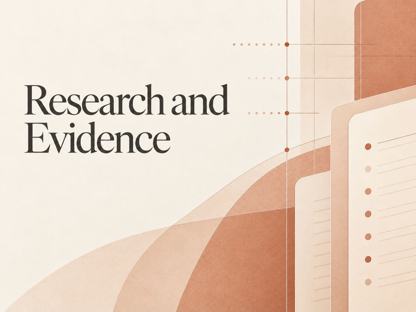 Research and Evidence